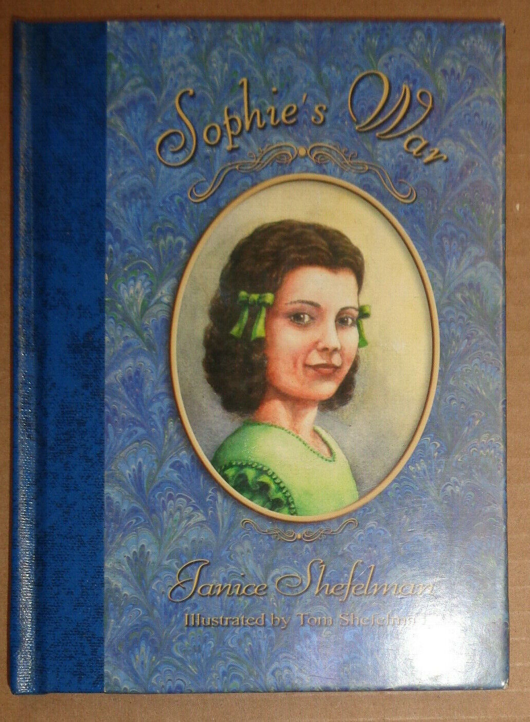 Janice Shefelman : Sophie's War - SIGNED First Edition 2006. Hardcover