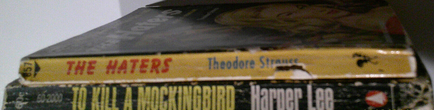 Harper Lee: To Kill a Mockingbird & Theodore Strauss: The Haters. 2 Paperbacks