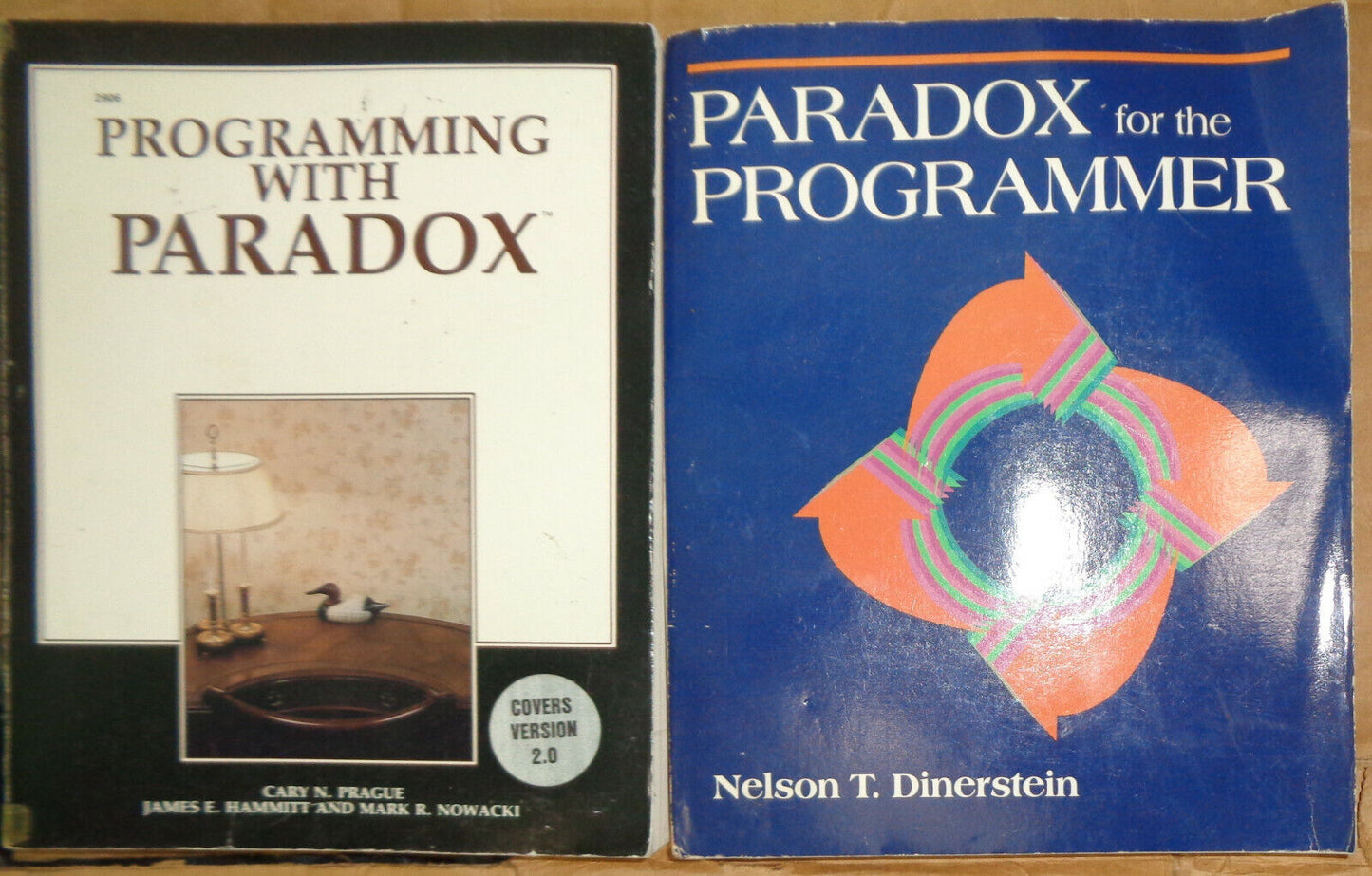 Programming with Paradox, by Cary Prague & Paradox for Programmers by Dinerstein