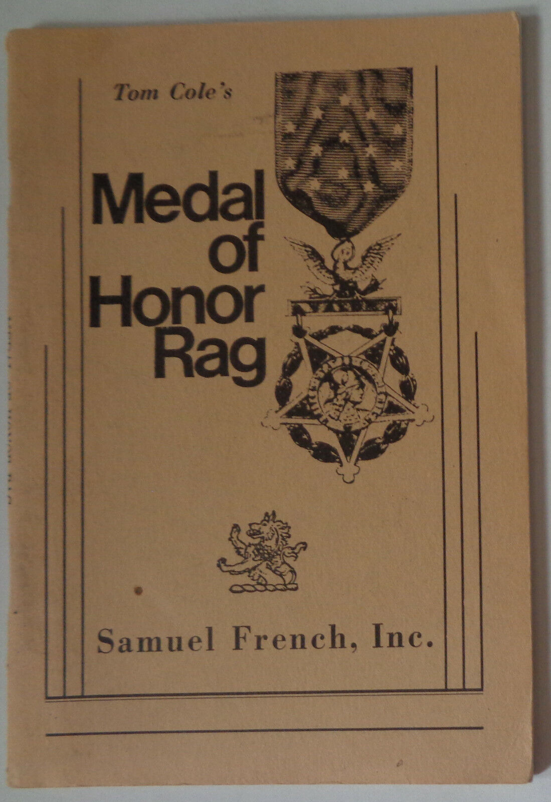 Medal of Honor rag : a full length play in one act, by Tom Cole. 1983