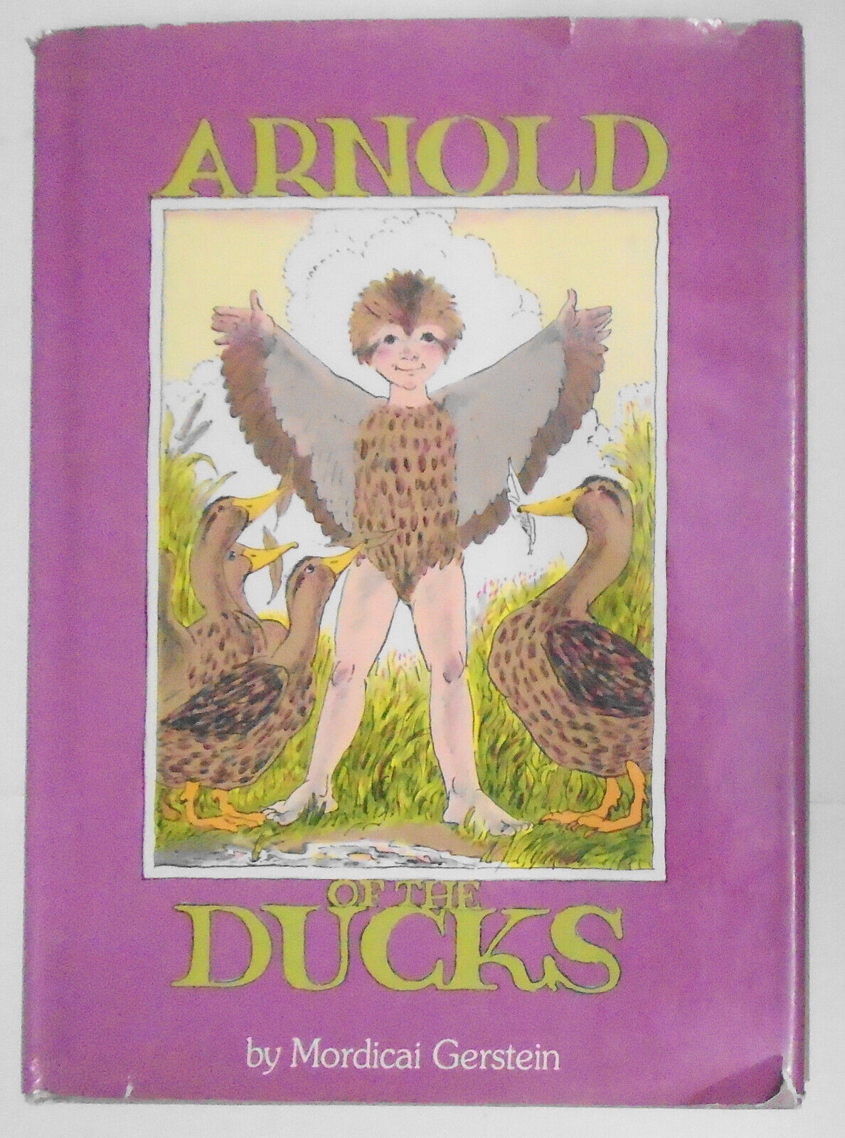 Arnold of the Ducks, by Mordicai Gerstein. 1983 First Edition SIGNED / INSCRIBED