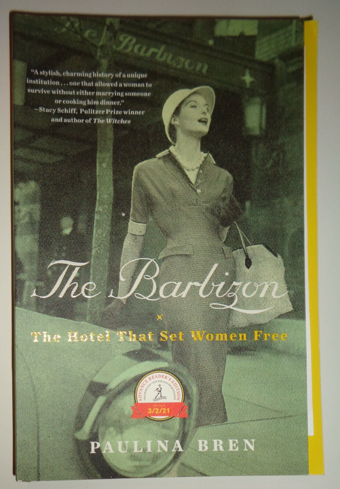 THE BARBIZON, the hotel that set women free Paulina Bren ARC March 2021 release