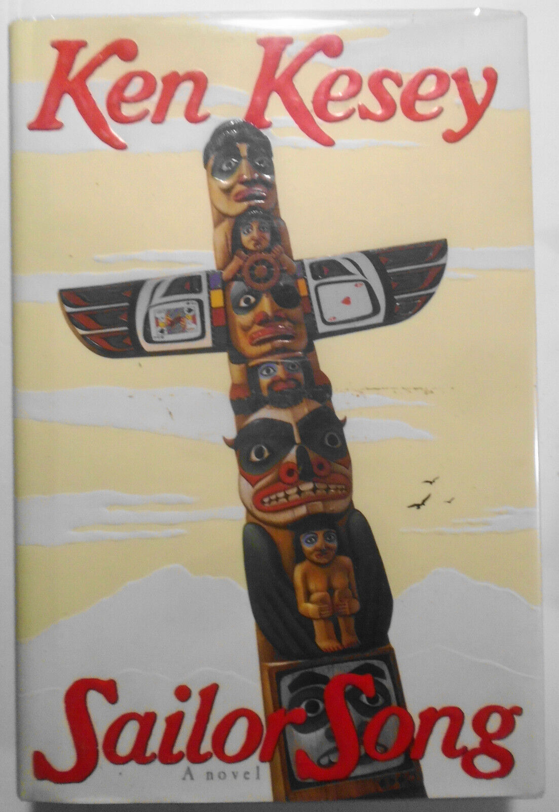Ken Kesey : Sailor Song - Signed First Edition 1992. First Printing. Fine/Fine.