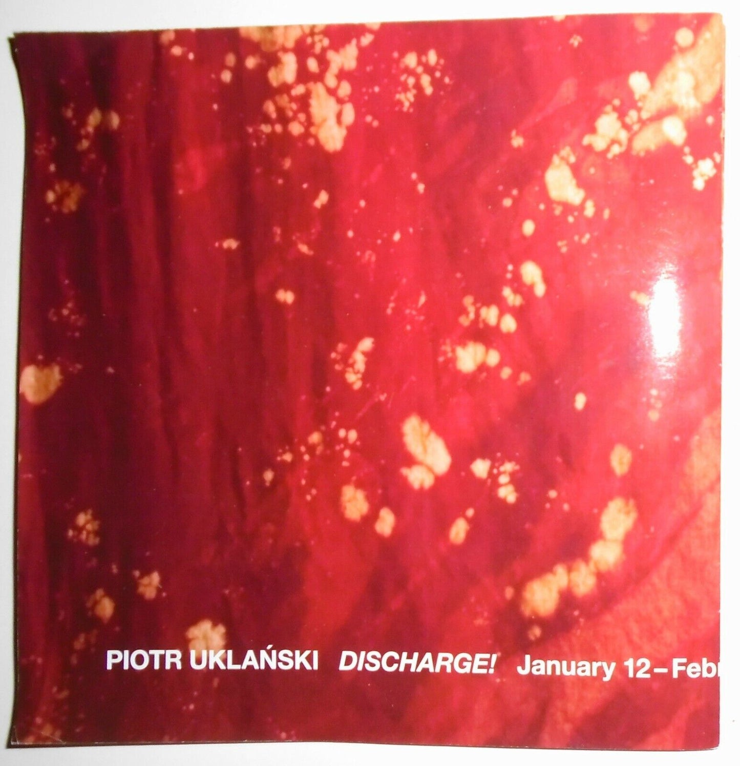 PIOTR UKLANSKI Discharge! - Exhibition Poster 2011 Gagosian Gallery NYC