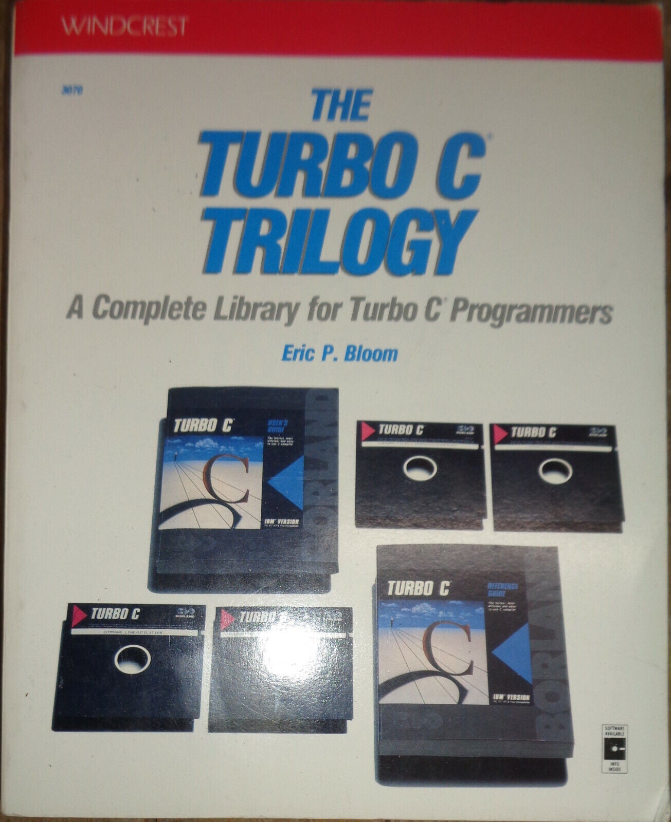The Turbo C trilogy, by Eric P Bloom. First edition, 1988.