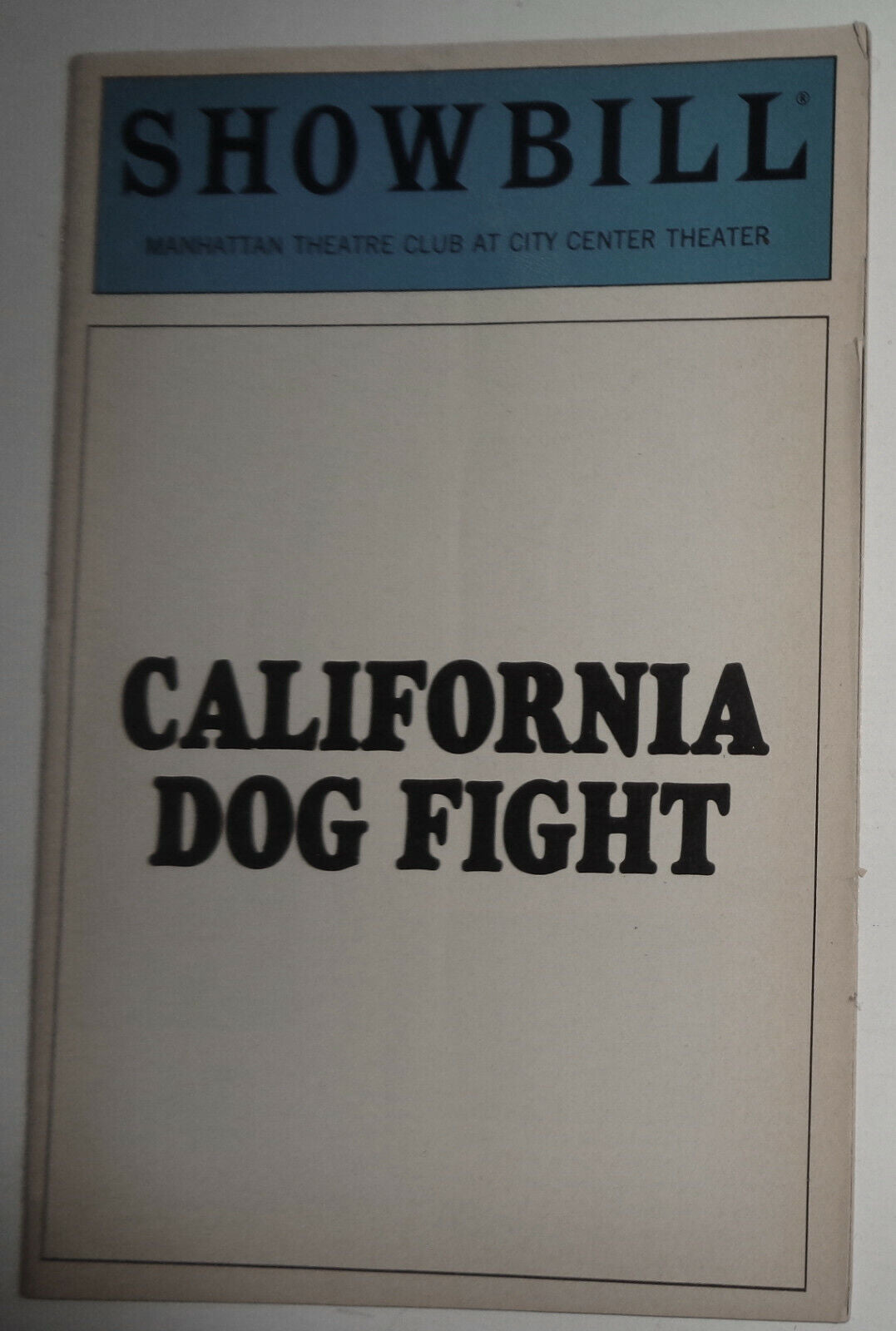 California Dog Fight Showbill -Manhattan Theatre Club At City Center Theater1985