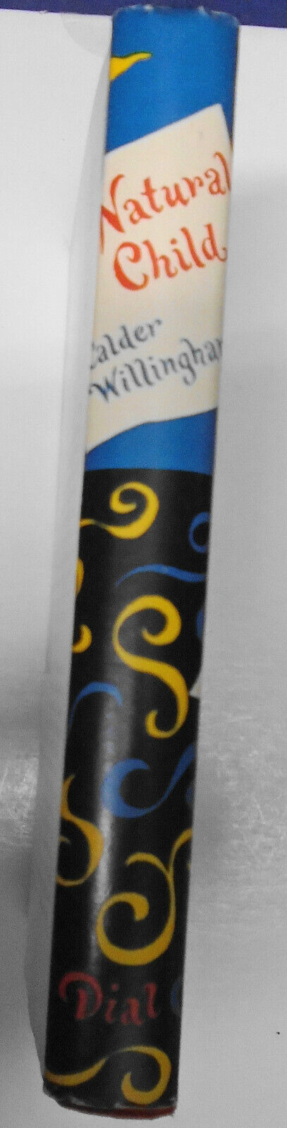 Calder Willingham : Natural Child 1952 First Edition. Fine/Fine. HC/DJ. 1st ptg.
