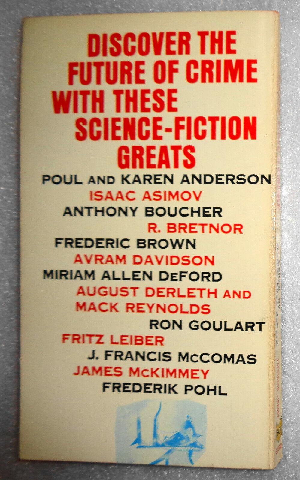 Space, Time & Crime, edited by Miriam Allen Deford. First Printing 1964