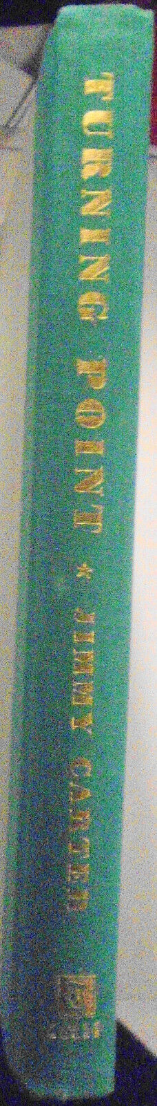 Turning Point, by President Jimmy Carter. 1992 SIGNED Hardcover/DJ