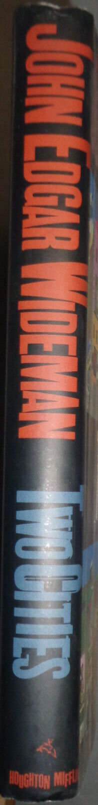 John Edgar Wideman - Two Cities - SIGNED First Edition. 1998. Fine/Fine