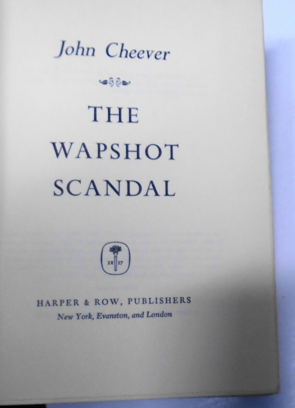 John Cheever, The Wapshot Scandal. First Edition, First Printing. 1964