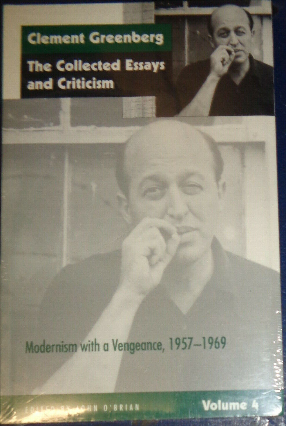 Clement Greenberg Collected Essays & Criticism Vol 4 Modernism with a Vengeance