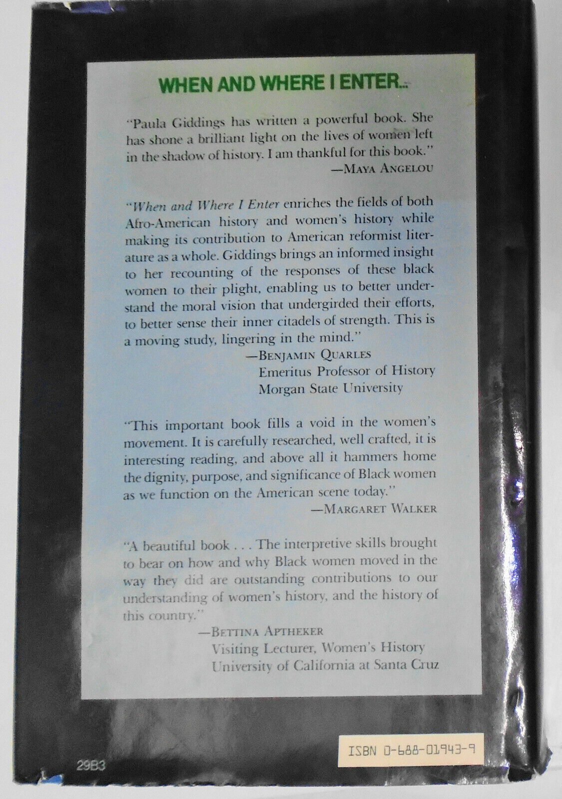 When and Where I Enter, the impact of Black women by Paula Giddings. 1st ed 1984