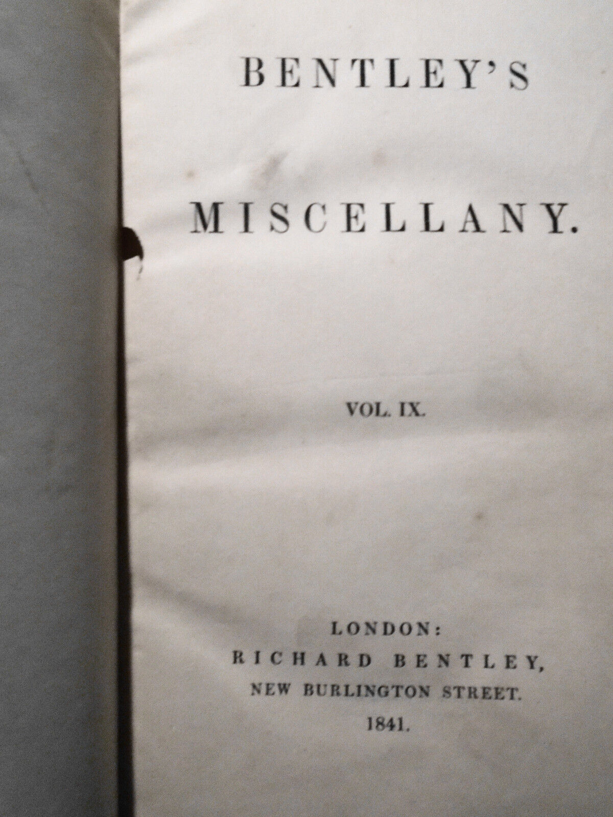 1841 Bentley's Miscellany Vol IX - Guy Fawkes, Longfellow, Ingoldsby, Crowquill