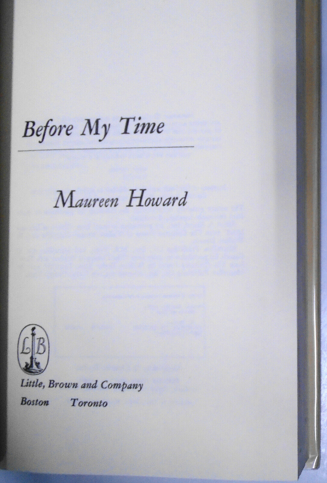 Before My Time, by Maureen Howard. Special Advance Reading Copy. Hardcover 1974