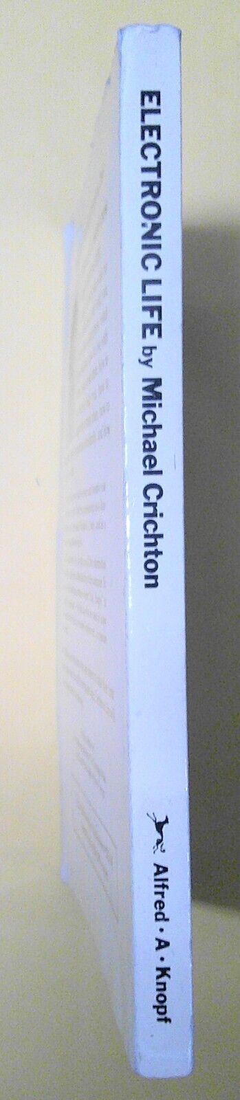 Michael Crichton - Electronic Life. Advance Reading Copy/ Uncorrected Proof 1983