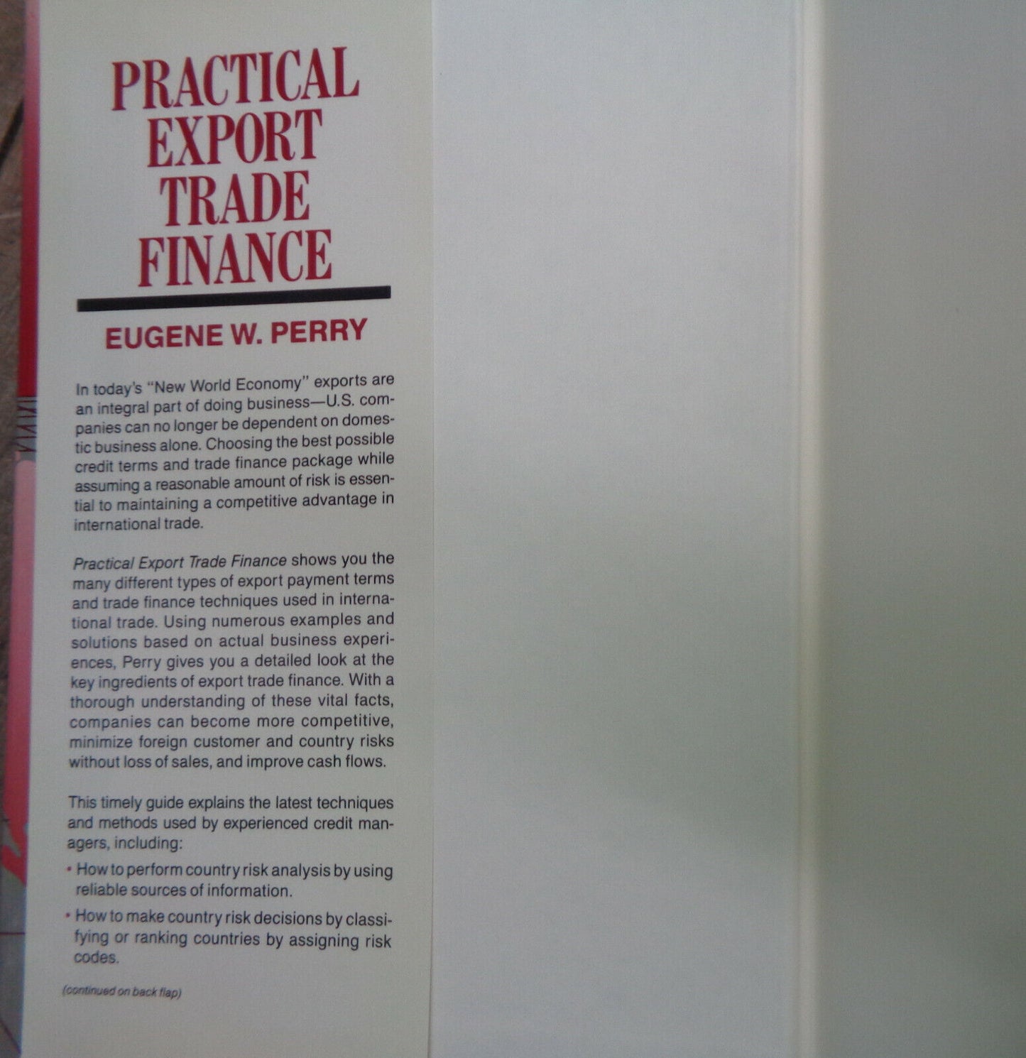 Practical Export Trade Finance by Eugene W Perry. 1989 First edition. HC/DJ. NEW