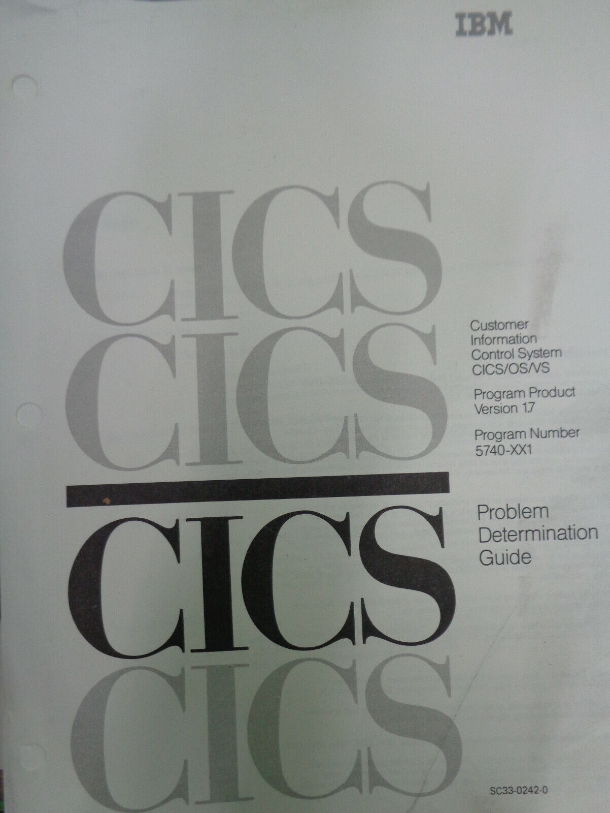 IBM CICS Recovery & Restart + Problem Determination Guides 1985 Version 1.7 NEW