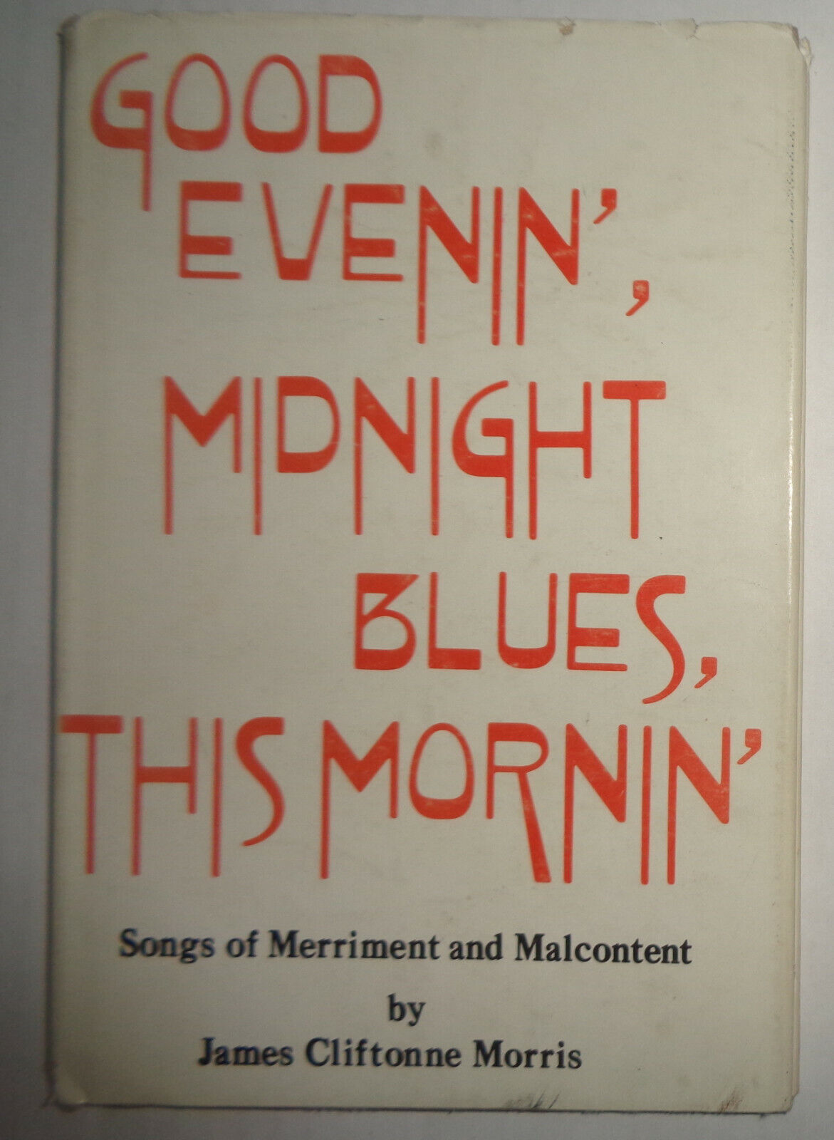 Good evenin', midnight blues, this mornin' - by James Cliftonne Morris 1st HC/DJ