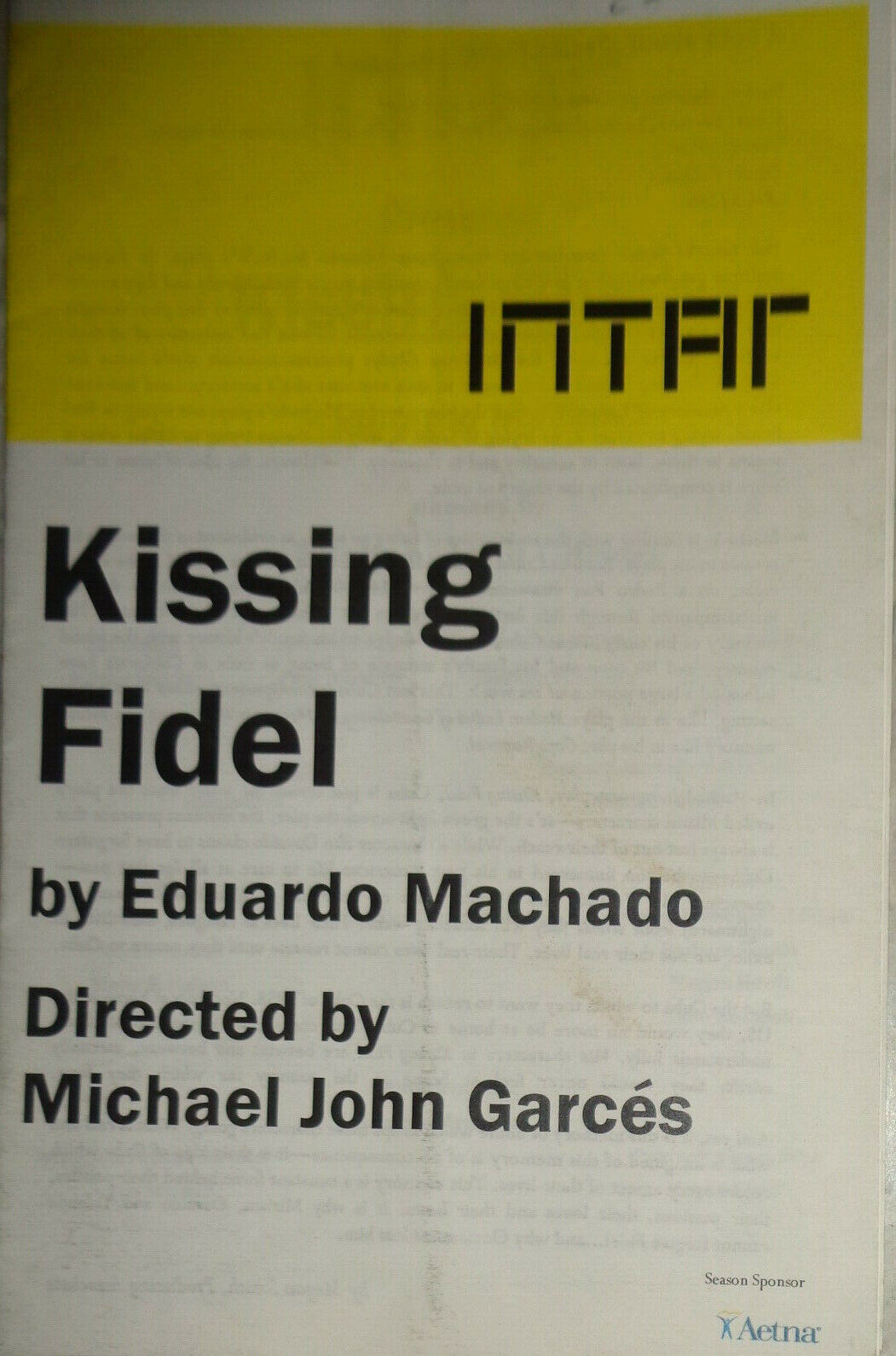 KISSING FIDEL, by Eduardo Machado - PROGRAM - 2005 Intar At the Kirk Theater NYC
