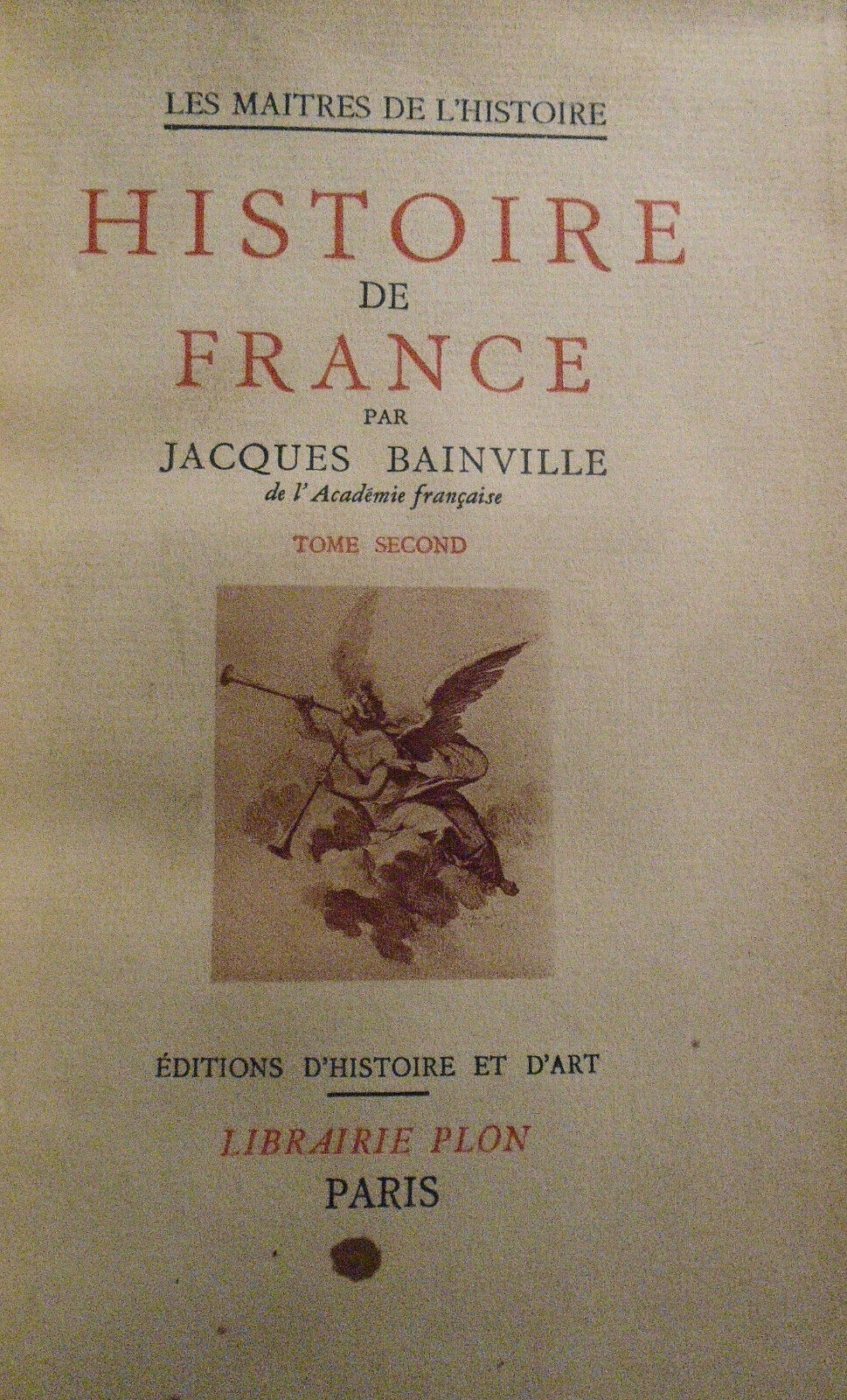 Jacques Bainville HISTOIRE DE FRANCE Volumes 1 & 2, 1941