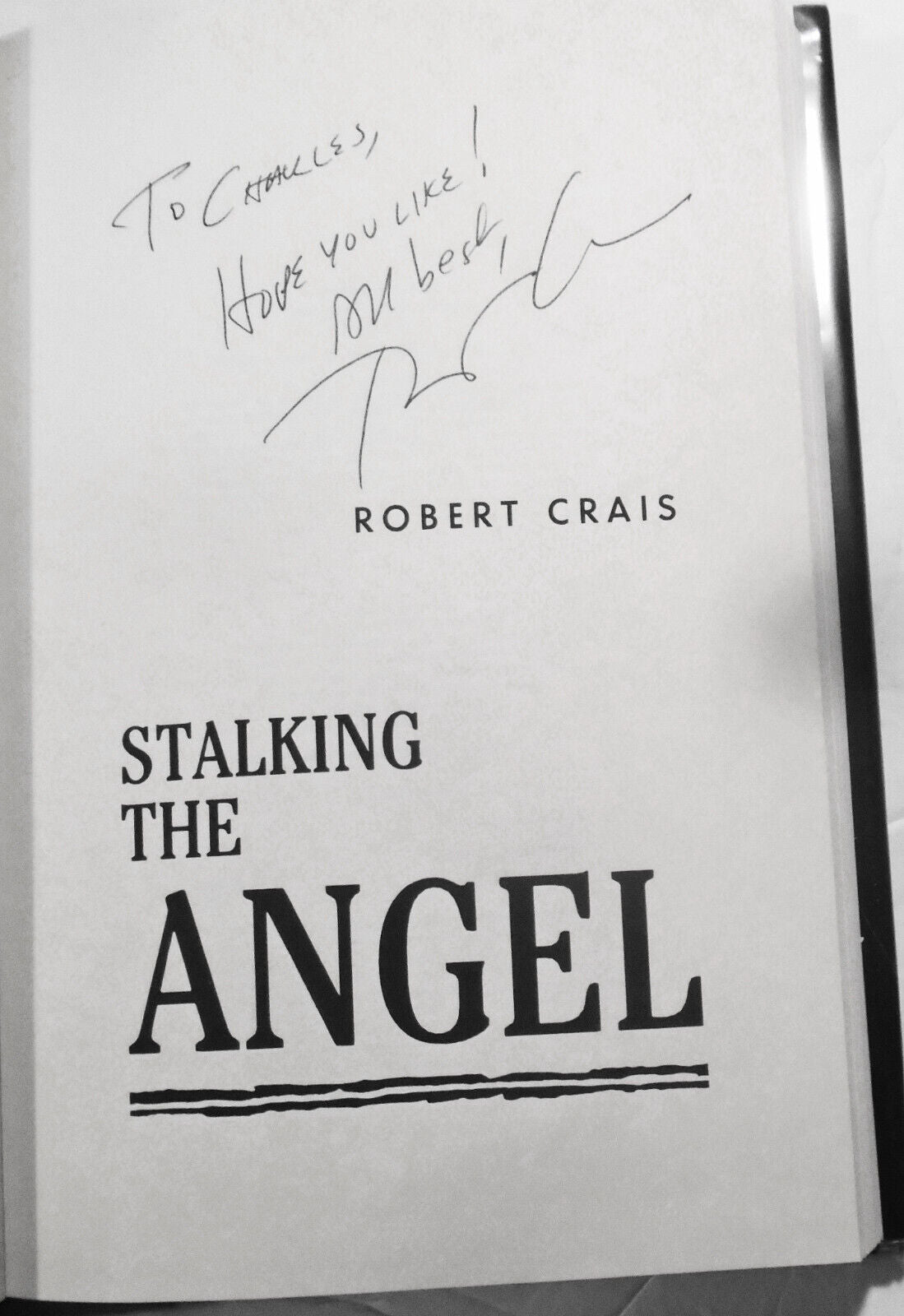 Stalking the Angel, by Robert Crais. SIGNED First Edition, 1989. Fine/Fine.