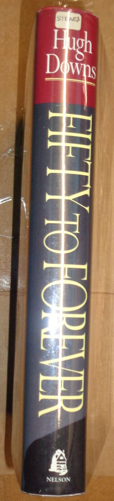 Hugh Downs : Fifty to Forever - SIGNED / INSCRIBED First Edition. 1994 Fine/Fine