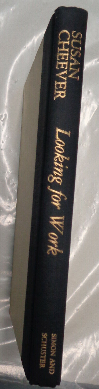 Susan Cheever : Looking For Work - SIGNED First edition Fine/Fine + signed photo