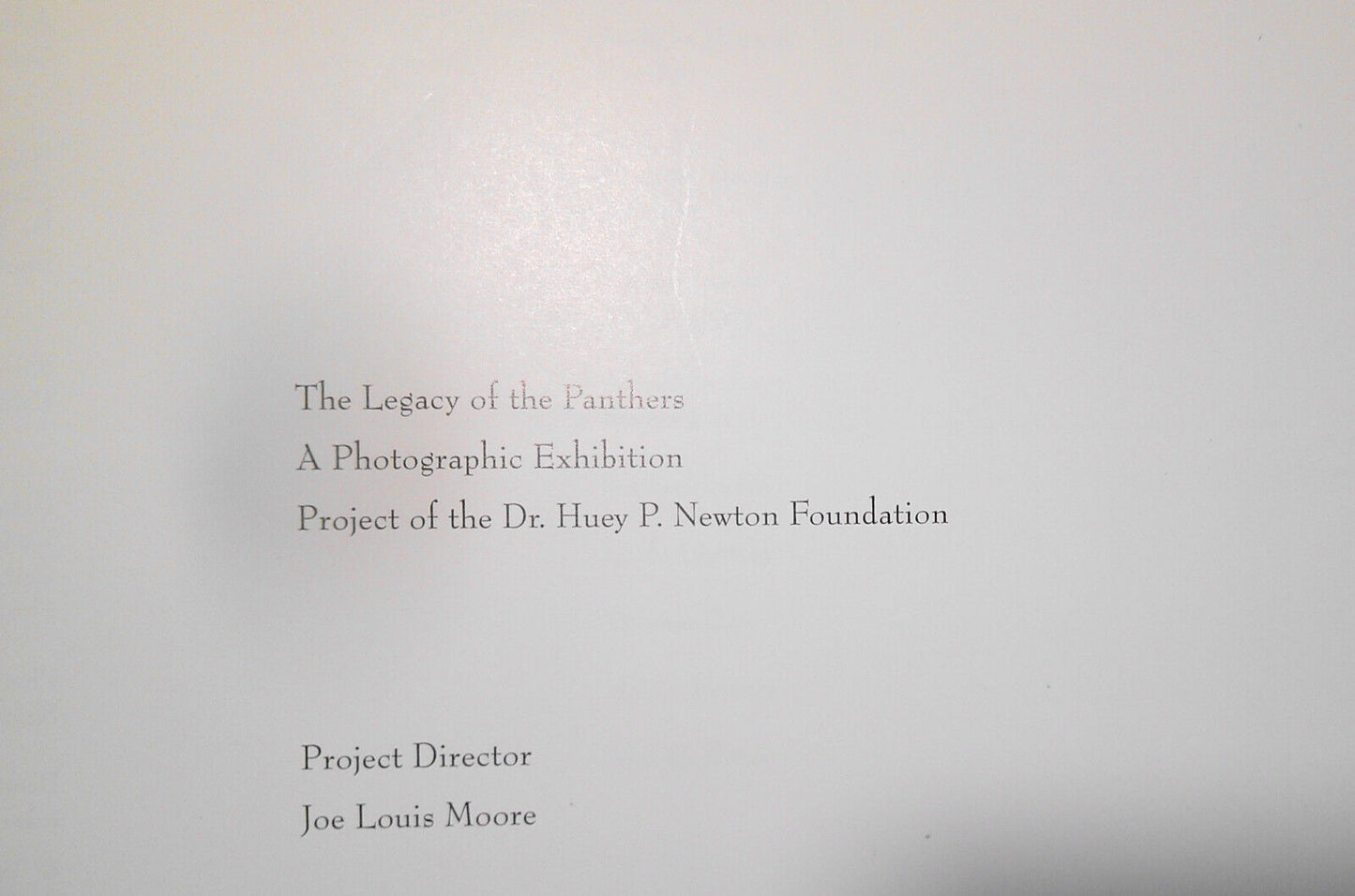 Legacy of the Panthers : photographic exhibition 1995. Huey P. Newton Foundation