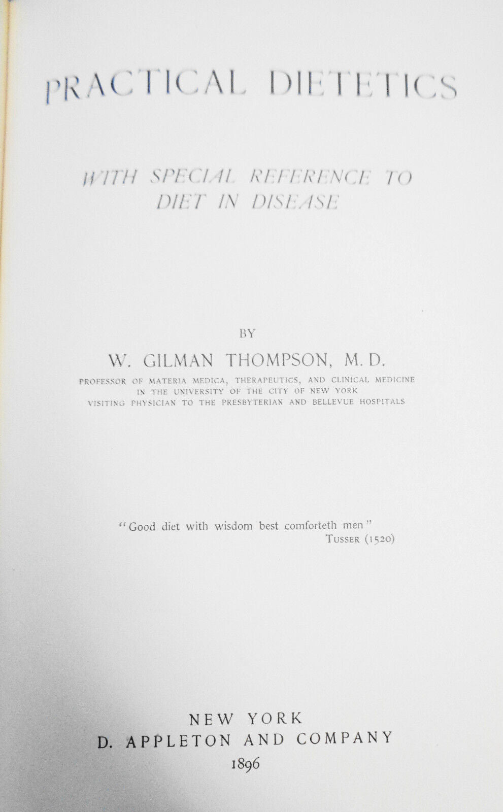 1896 Practical Dietetics: With Special Reference to Diet in Disease, by Thompson