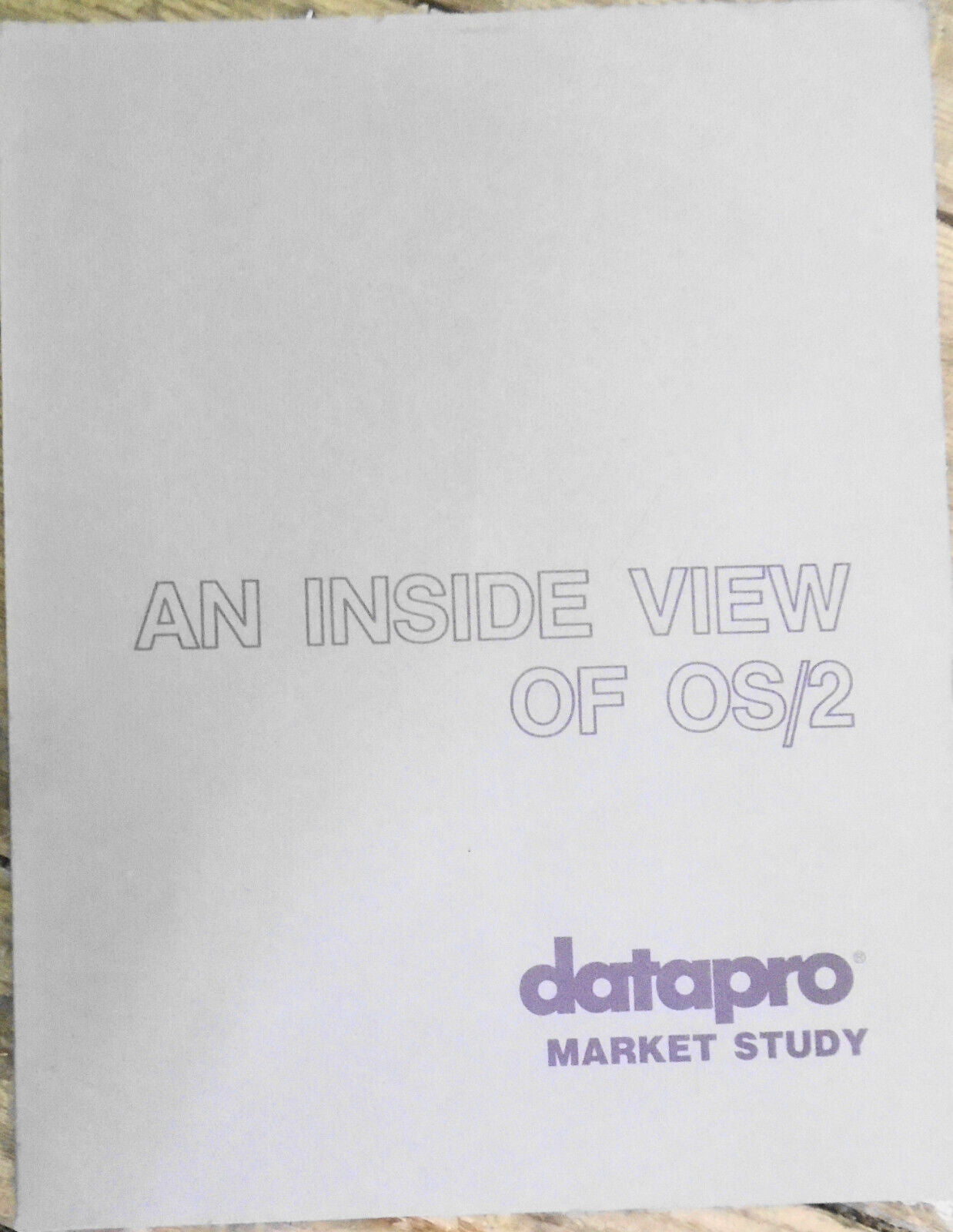 An Inside View of OS/2 - Datapro Market Study, 1988