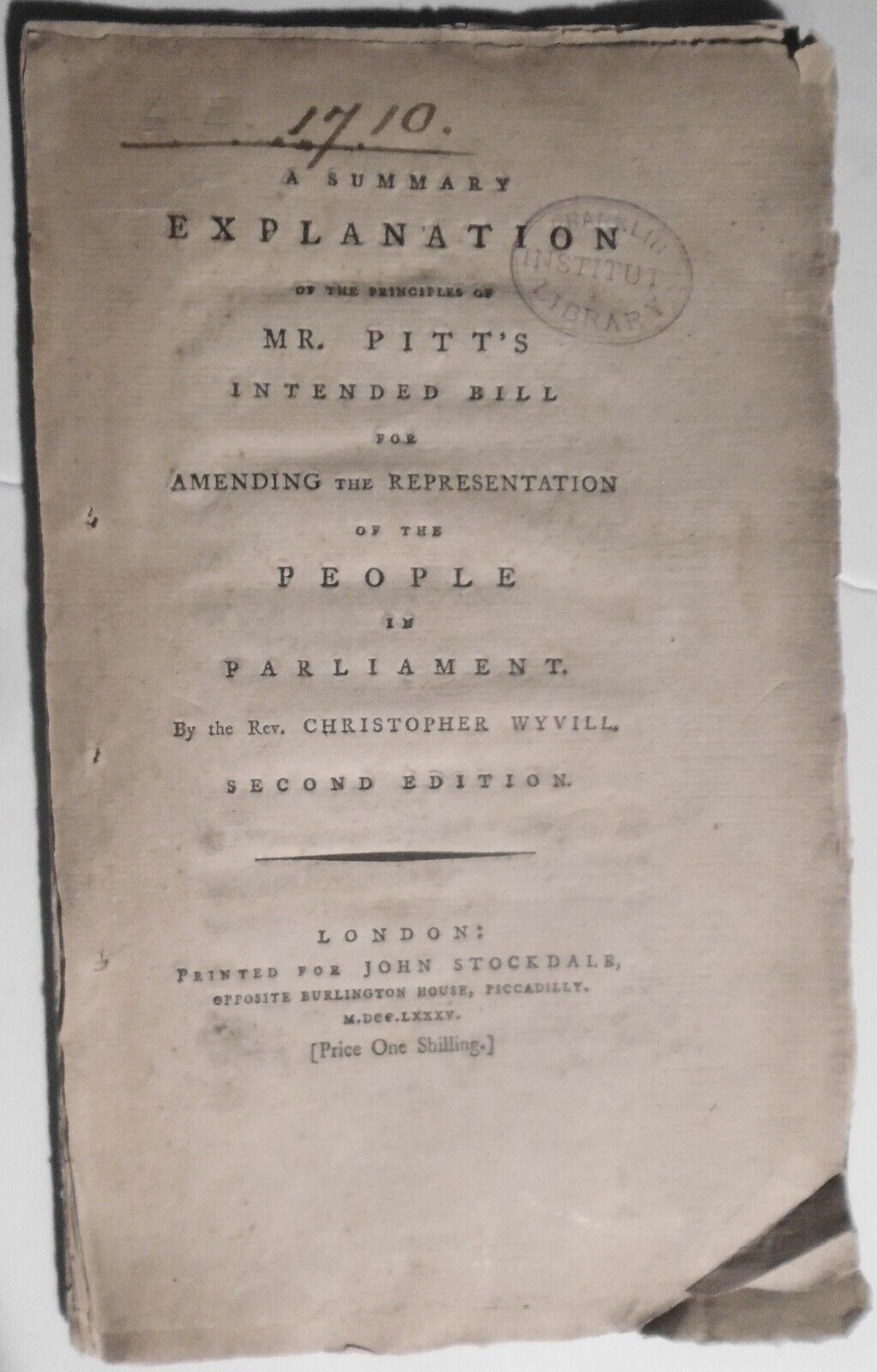 1785 A summary explanation of the principles of Mr. Pitt's intended bill ...