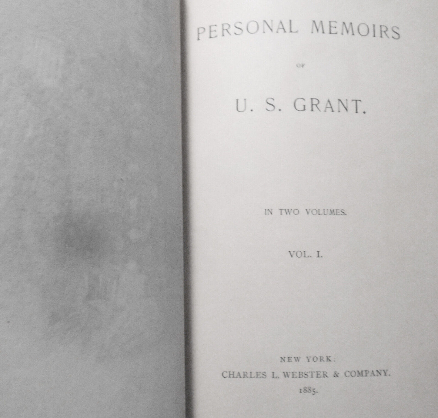 Personal Memoirs of U.S. Grant - 2 Volumes Set - First edition 1885/86