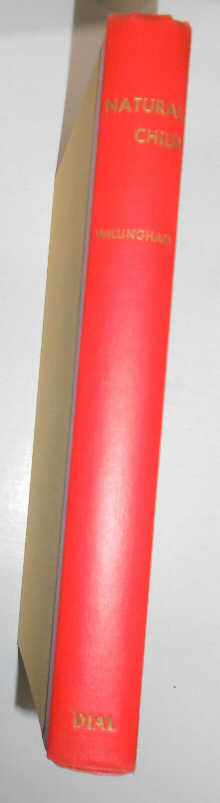 Calder Willingham : Natural Child 1952 First Edition. Fine/Fine. HC/DJ. 1st ptg.