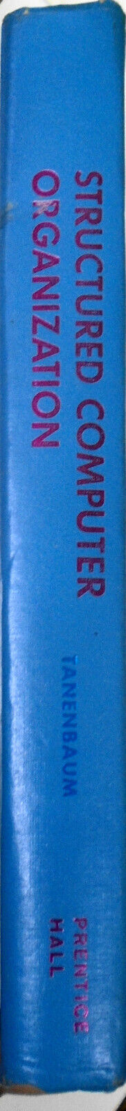 Structured Computer Organization by Andrew S. Tanenbaum, First Edition. 1976