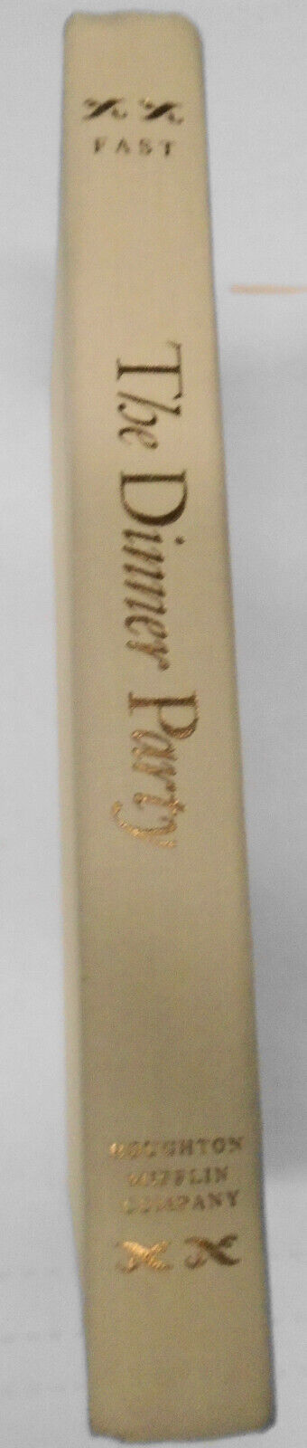 The Dinner Party, by Howard Fast. SIGNED First edition, 1987. Fine/Fine.