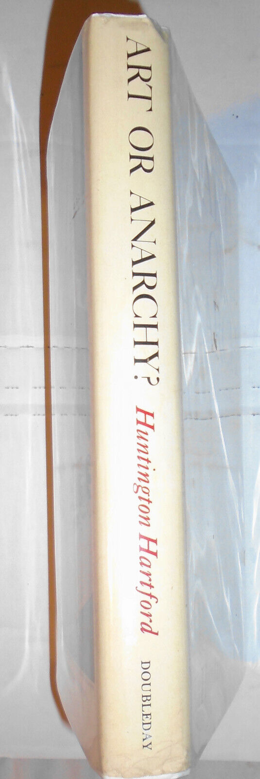 Art Or Anarchy? by Huntington Hartford. 1964 First Edition 1st Printing. HC/DJ