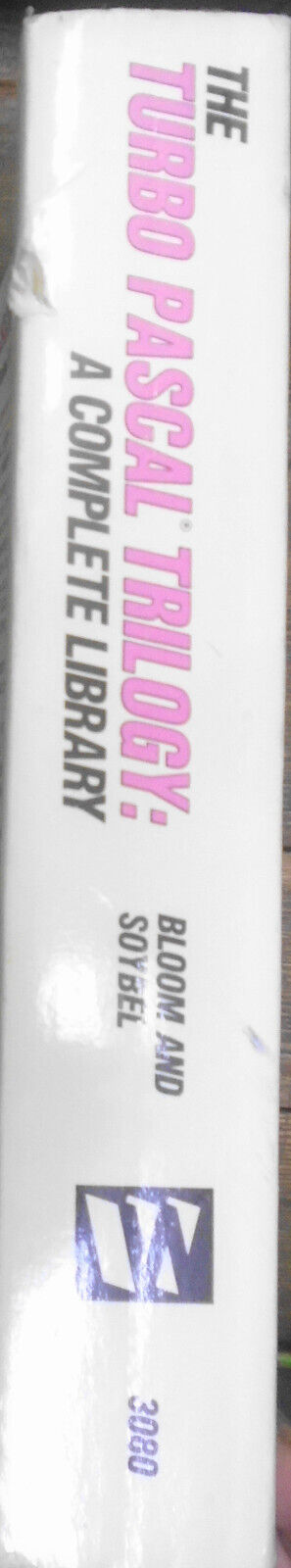 The Turbo Pascal trilogy, by Eric P Bloom. First edition, 1988.