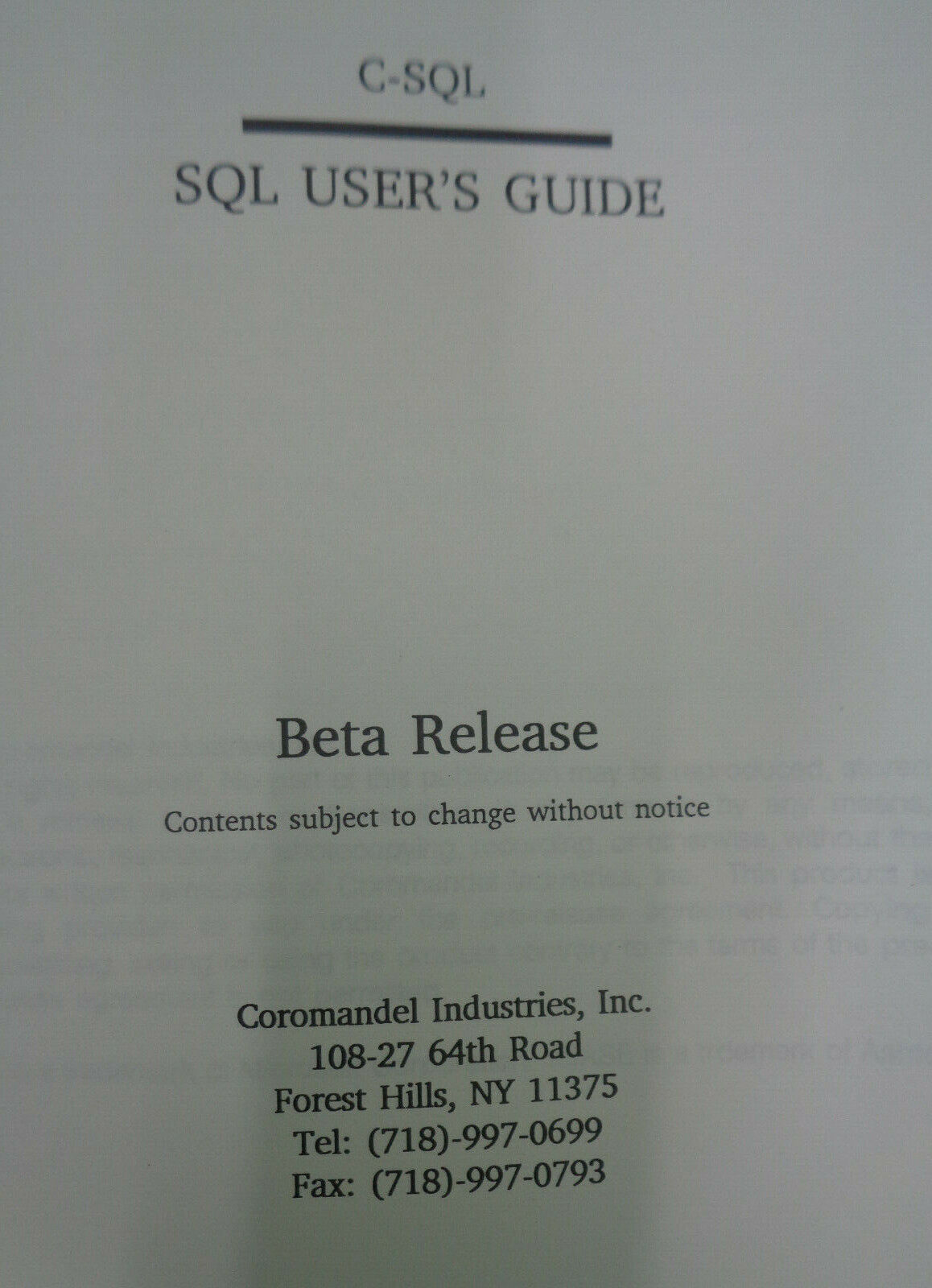 C-SQL, for DOS, by Coromandel - Beta Release 1989. 4 Manuals, 3 floppies (5 1/4)