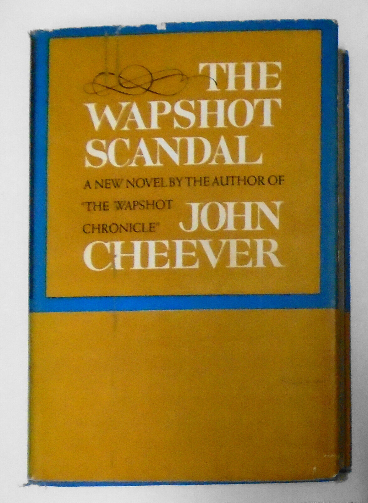 John Cheever, The Wapshot Scandal. First Edition, First Printing. 1964