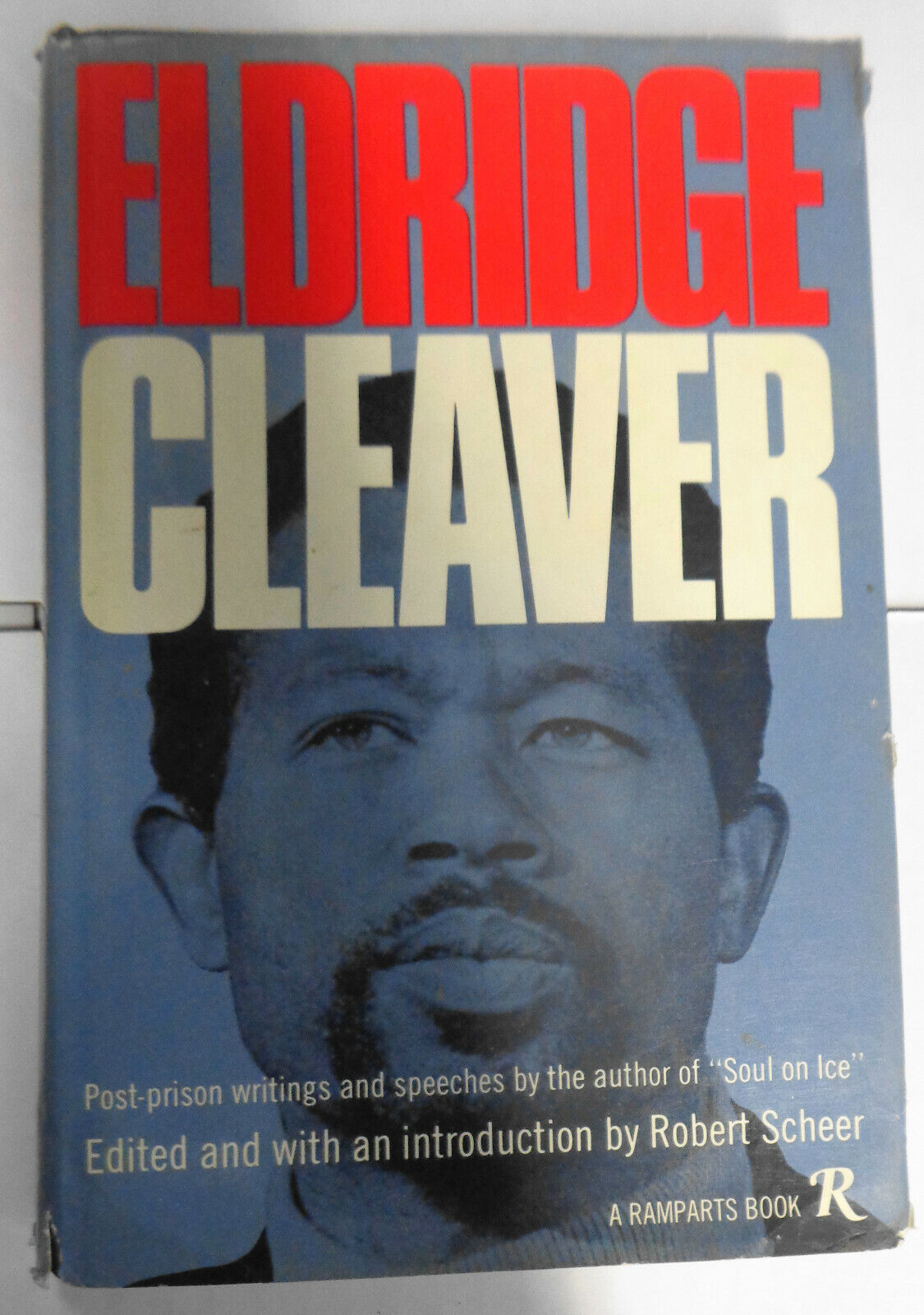 Eldridge Cleaver : Soul On Ice, Soul On Fire, Post-prison Writings (Hardcovers)