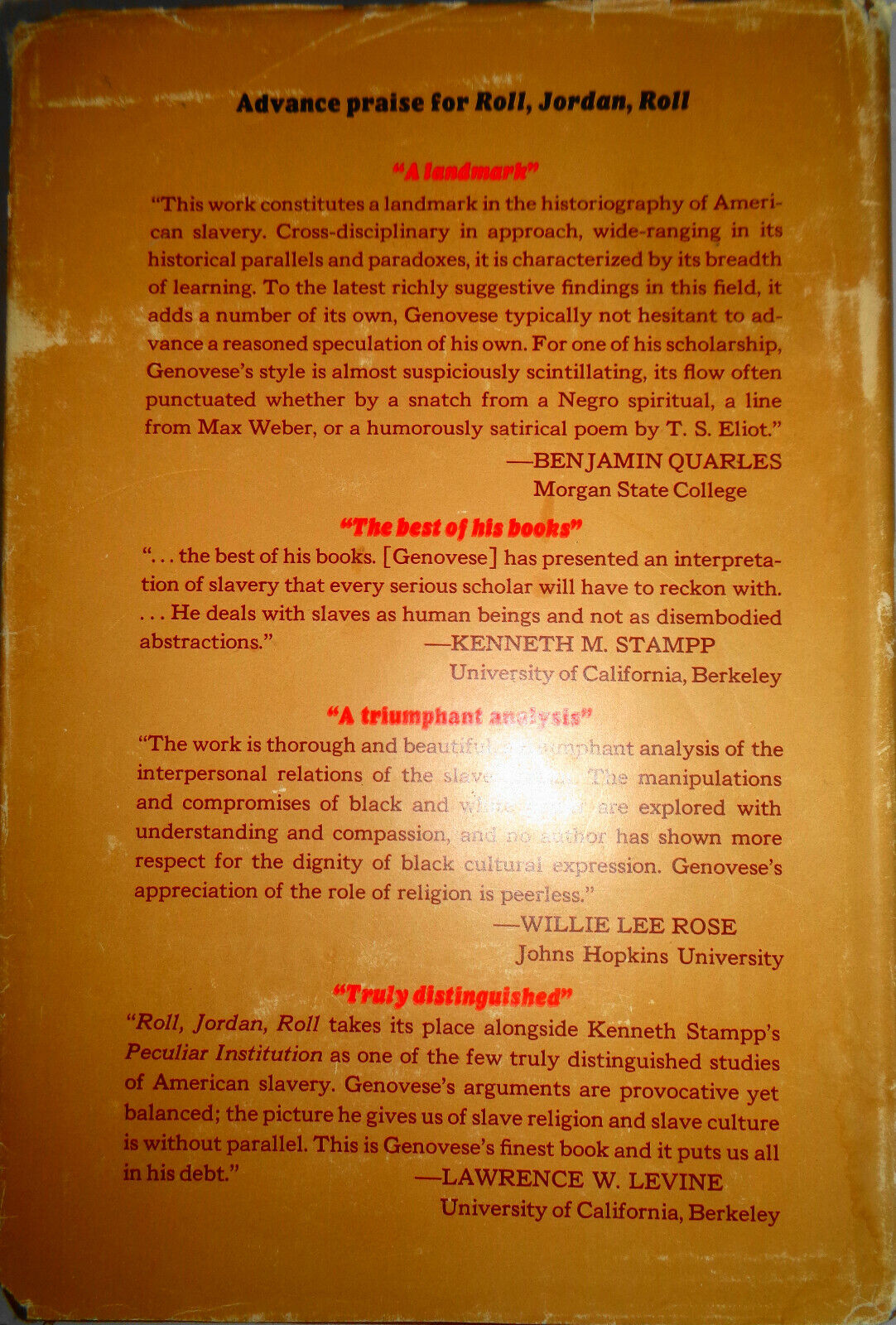 ROLL, JORDAN, ROLL THE WORLD THE SLAVES MADE, by EUGENE D. GENOVESE. Hardcover