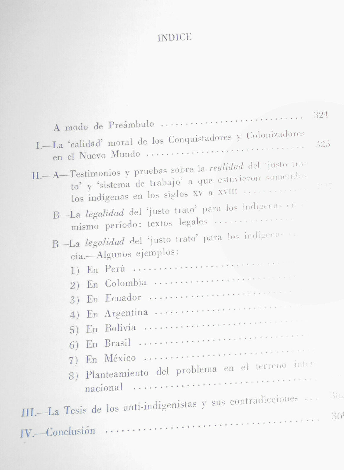 Realidad del trato dado a los indigenas de America entre los siglos XV y XX.