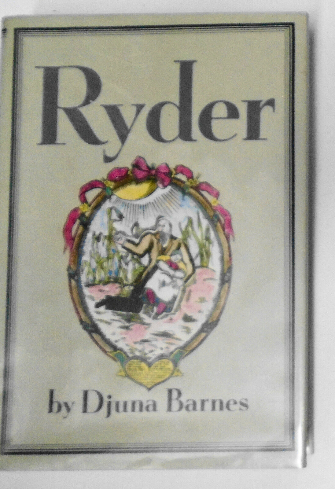 Ryder, by Djuna Barnes. 1979 Hardcover/DJ. Fine/Fine. Illustrations by author.