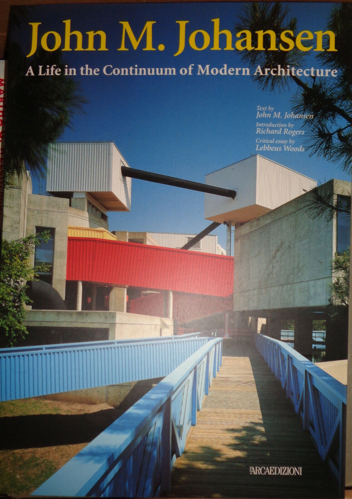 JOHN M. JOHANSEN: A LIFE IN THE CONTINUUM OF MODERN ARCHITECTURE