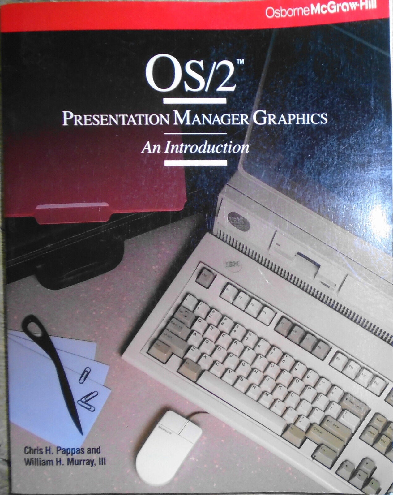 OS/2 presentation manager graphics : an introduction, by Chris Pappas; Wm Murray