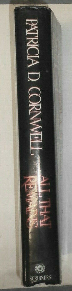 Patricia Cornwell - All That Remains - Signed First Edition. 1992. Fine/Fine