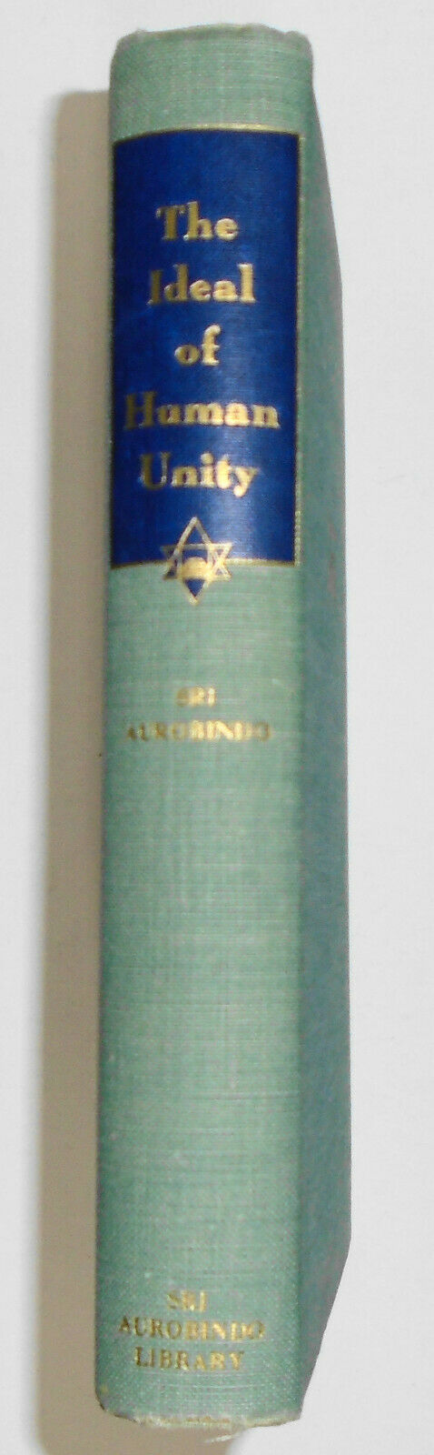 Sri Aurobindo : The Ideal of Human Unity. 1953. Hardcover/DJ