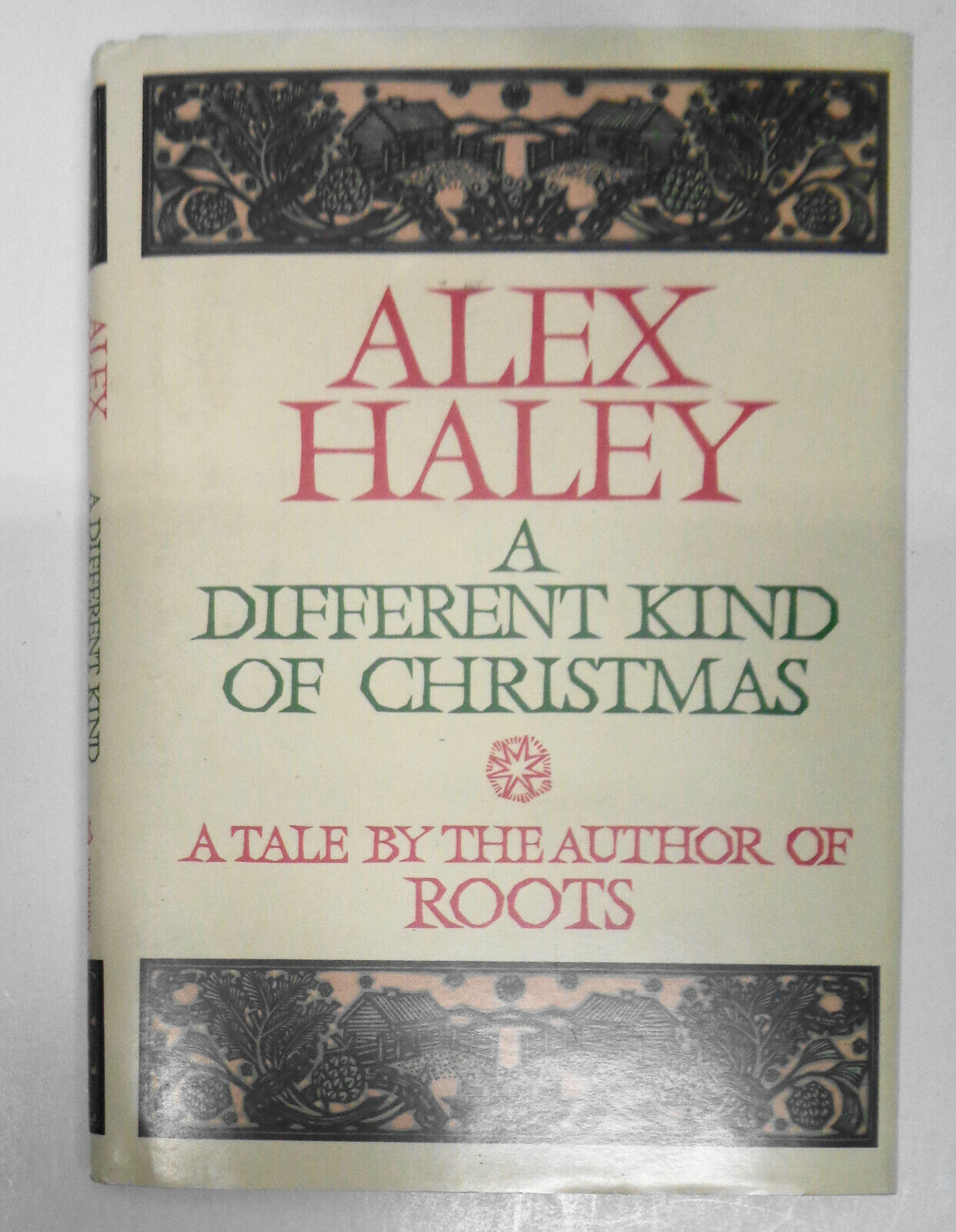 Alex Haley: 3 First Editions: Roots, Queen & A Different Kind of Christmas HC/DJ