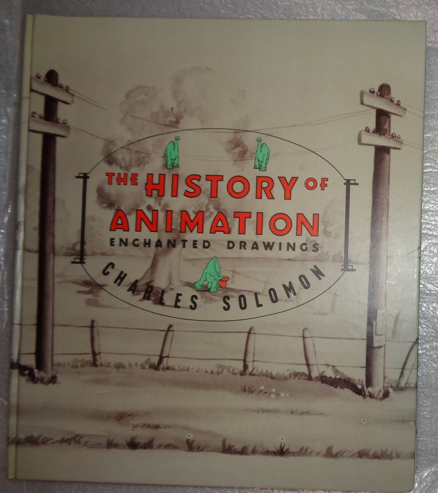 Enchanted Drawings : The History of Animation by Charles Solomon (1989, 1st ed)